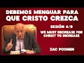 We Must Decrease So That Christ May Increase -