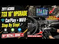 2011 Acura TSx How to remove radio Install 10 radio Apple carplay android auto step by step wifi