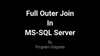 Full Outer Join In MS SQL Server