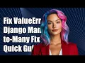 Fixing ValueError needs to have a value for field id in Django Many-to-Many