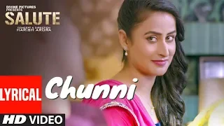 Chunni (Full Lyrical Song) Jyotika Tangri & Simarjit Kumar | Salute | Latest Punjabi Movie