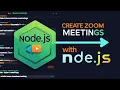How to Create Zoom Meetings Using Node js Step-by-Step Guide