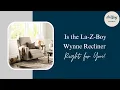 Download Lagu Modern Comfort Meets Timeless Style: La-Z-Boy Wynne Recliner Review