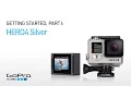 GoPro HERO4 Silver Getting Started Part I