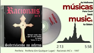 Periferia é Periferia (Em Qualquer Lugar) -  Racionais MC's - 1997