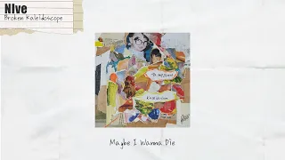 Download NIve (니브) - Maybe I Wanna Die | Official Audio MP3