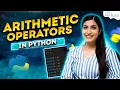 Python Arithmetic Operators Python Programming - Python Full Course For Beginners