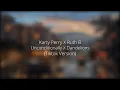 Download Lagu katy perry x rutb b - unconditionally x dandelions (tiktok version)