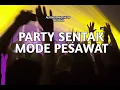 Lagu PARTY-🌴SENTAK-MODE PESAWAT✈️-Alfendimatheos2025