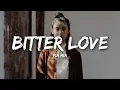 Pia Mia - Bitter Love (Lyrics)