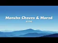 Moncho Chavea & Morad   SE FUE