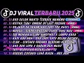Download Lagu DJ TIKTOK TERBARU 2025🎵DJ AKU CALON MANTU TERBAIK MAMAMU🎵DJ KETIKA TIBA TIBA - OMBAK DI LAUT PASANG