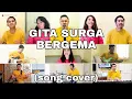 Download Lagu GITA SURGA BERGEMA medley Dari Pulau dan Benua (song cover)