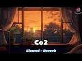 Download Lagu Prateek Kuhad - Co2 [Slowed + Reverb] || thesongsyoulike