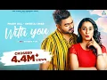 Download Lagu With You (Official Video) : Prabh Gill | Sweetaj Brar | Maninder Kailey | Trumakers | Punjabi Song