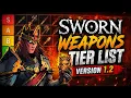 VERSION 1 2 SWORN Weapons Tier List