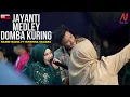 Download Lagu JAYANTI MED DOMBA KURING - NAZMI NADIA FT KRISHNA SAGARA (LIVE SHOW CIREBON)