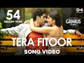 Lagu Tera Fitoor Song Video - Genius | Utkarsh Sharma, Ishita Chauhan | Arijit Singh |Himesh Reshammiya