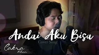 Download Chrisye - Andai Aku Bisa (Cakra Khan Cover) MP3