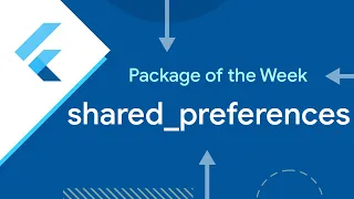 shared - preferences Package of the Week