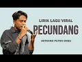Download Lagu BETRAND PUTRA ONSU - PECUNDANG | Lirik Video Lagu Viral \u0026 Trending 2025