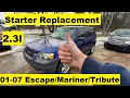 Starter Replacement Ford Escape 2 3 4 cylinder 02 03 04 05 06 07 2001 2002 2003 2004 2005 2006 2007
