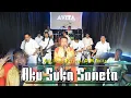 Aku Suka SONETA  (Cover) Ade Irama Bersama  O.M AVITA