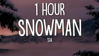 Sia Snowman Lyrics 1 Hour 