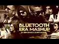 Lagu Bluetooth Era Mashup 2022 | Yo Yo Honey Singh | Imran Khan | Bilal Saeed | Falak | Sunny Hassan