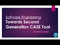 Towards Second Generation CASE Tool More useful content in description LastBenchStudents3
