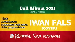 Download Full Album Iwan fals | versi Reggae Ska version [cover] by karang rasta MP3