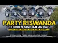DJ PARTY RISWANDA GAMPINGAN TULUS FULL BASS ANTEP DIDIK JANGKRIK