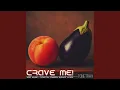Lagu Crave Me! (Explicit Version)