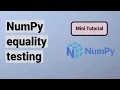 NumPy equality testing multiple ways to compare arrays