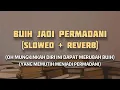 Download Lagu BUIH JADI PERMADANI || SLOWED + REVERB (COVER BY ZIEL FERDIAN)