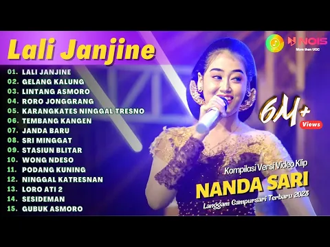 Download MP3 NANDA SARI - LALI JANJINE - GELANG KALUNG | KOMPILASI LANGGAM CAMPURSARI KOPLO TERBARU 2023