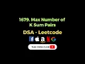Max Number of K Sum Pairs - Leetcode 1679