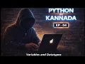 Python in Kannada Variables and Datatypes EP-04