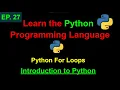 Python For Loops Learn Python Programming Ep 27