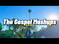 Lagu Soulful Gospel Mashups vol.2 | DJ Pure [J Moss, Elevation Worship, The Clark Sisters, Kirk Franklin]