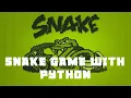 Snake Game With Python Turtle Project 2 Python Projects FT SAIF AHMED