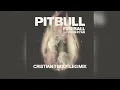 Lagu Pitbull - Fireball (Cristian T Bootleg mix) FREE DOWNLOAD