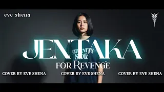 jentaka for revenge cover by eve shena eveshenaofficial forrevenge emo cover 