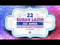 Download Lagu 22 Surah Lazim Juz Amma - Sheikh Wadee Hammadi Al Yamani