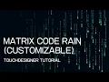 Touc esigner Tutorial - Customizable Matrix Code Rain