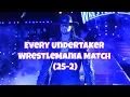 Every Undertaker WrestleMania Match 25-2