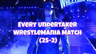 Every Undertaker WrestleMania Match 25-2