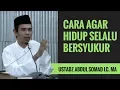 Download Lagu Cara Agar Hidup Selalu Bersyukur - Ustadz Abdul Somad Lc. MA Download Lagu Cara Agar Hidup Selalu Bersyukur - Ustadz Abdul Somad Lc. MA