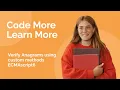 Verify Anagrams By Creating Custom Methods - without using built methods JavaScript ECMAScript6
