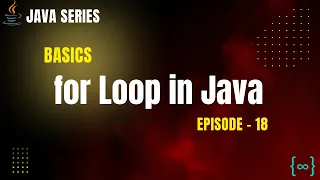 for Loop in Java Explained Java Tutorial - Episode 18 PrepLoop
